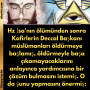 Hz İsa’nın ölümünden sonra Kafirlerin Deccal Başkanı müslümanları öldürmeye başlamış, öldürmeyle başa çıkamayacaklarını anlayınca yardımcısına bir çözüm bulmasını istemiş. O da şunu yapmasını önermiş: