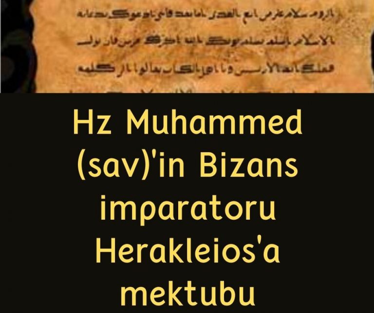 Hz Muhammed (sav)’in Bizans imparatoru Herakleios’a mektubu
