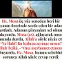Allah Teala, Hz Adem ile Havva’yı yasak ağaçtan yedikleri için yanından nasıl uzaklaşırdı Çünkü Adem azaba uğrayacağını sanmaktaydı. Başını önüne eğip -‘Af, af!’ dedi. Allah da – 2022-12-16T165020.146