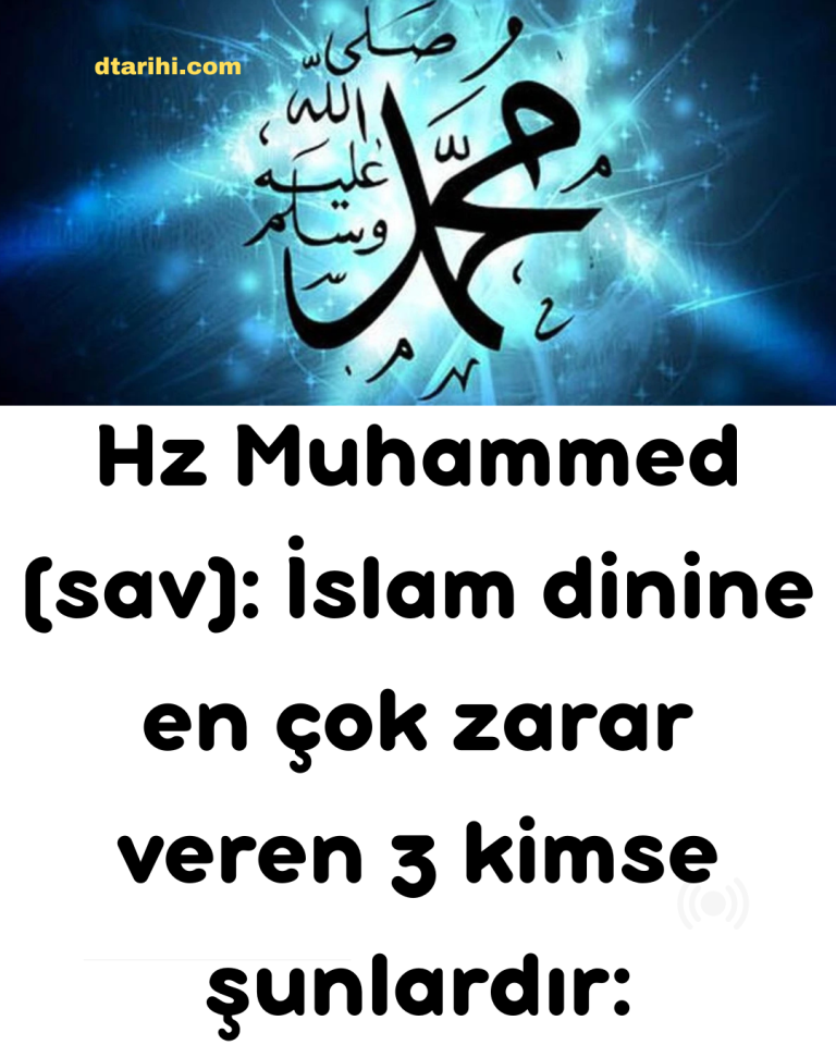 Hz Muhammed (sav): İslam dinine en çok zarar veren 3 kimse şunlardır: