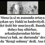 Allah Teala, Hz Adem ile Havva’yı yasak ağaçtan yedikleri için yanından nasıl uzaklaşırdı Çünkü Adem azaba uğrayacağını sanmaktaydı. Başını önüne eğip -‘Af, af!’ dedi. Allah da – 2022-12-01T205955.107