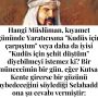 Allah Teala, Hz Adem ile Havva’yı yasak ağaçtan yedikleri için yanından nasıl uzaklaşırdı Çünkü Adem azaba uğrayacağını sanmaktaydı. Başını önüne eğip -‘Af, af!’ dedi. Allah da – 2022-12-10T120458.750