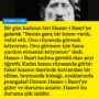 Bir gün kadının biri Hasan-i Basri’ye gelerek ”Benim genç bir kızım vardı, vefat etti. Onu rüyamda görmek istiyorum. Onu görmem için bana yardım etmenizi istiyorum” dedi. Hasan-ı Basri kadına gerekli olan şeyi öğretti. Kadın kızını rüyasında görür; fakat kızının üzerinde katrandan bir elbise, boynunda bukağı, ayaklarında prangalar! Hemen Hasan-i Basri’ye gider ve durumu anlatır. Hazret bu duruma çök üzülür.