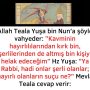Allah Teala, Hz Adem ile Havva’yı yasak ağaçtan yedikleri için yanından nasıl uzaklaşırdı Çünkü Adem azaba uğrayacağını sanmaktaydı. Başını önüne eğip -‘Af, af!’ dedi. Allah da – 2022-12-20T132646.700