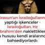 Firavun’un İsrailoğullarına yaptığı işkenceler – İsrailoğulları, Hz İbrahim’den naklettikleri şu hususu kendi aralarında bahsediyorlardı: