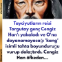 Tayciyutların reisi Targutay genç Cengiz Han’ı yakaladı ve O’na dayanamayacağı ‘kang’ isimli tahta boyunduruğu vurup dolaştırdı. Cengiz Han öfkeden…