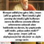 Bir gün Hz Hızır, Kanuni Sultan Süleyman’a uğrar ve O’na şöyle der (6)