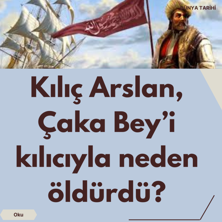 Kılıç Arslan, Çaka Bey’i kılıcıyla neden öldürdü?