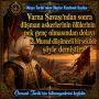 Varna Savaşı’ndan sonra düşman askerlerinin ölülerinin pek genç olmasından dolayı 2. Murad düşünceli bir şekilde şöyle demiştir: