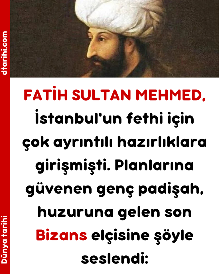 FATİH SULTAN MEHMED, İstanbul’un fethi için çok ayrıntılı hazırlıklara girişmişti. Planlarına güvenen genç padişah, huzuruna gelen son Bizans elçisine şöyle seslendi: