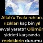 Allah’u Teala ruhları, rızıkları kaç bin yıl evvel yarattı? Ölümün şiddeti karşısında meleklerin durumu