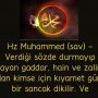 Hz Muhammed (sav) – Verdiği sözde durmayıp cayan gaddar, hain ve zalim olan kimse için kıyamet günü bir sancak dikilir. Ve