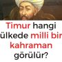 Timur hangi ülkede milli bir kahraman görülür?