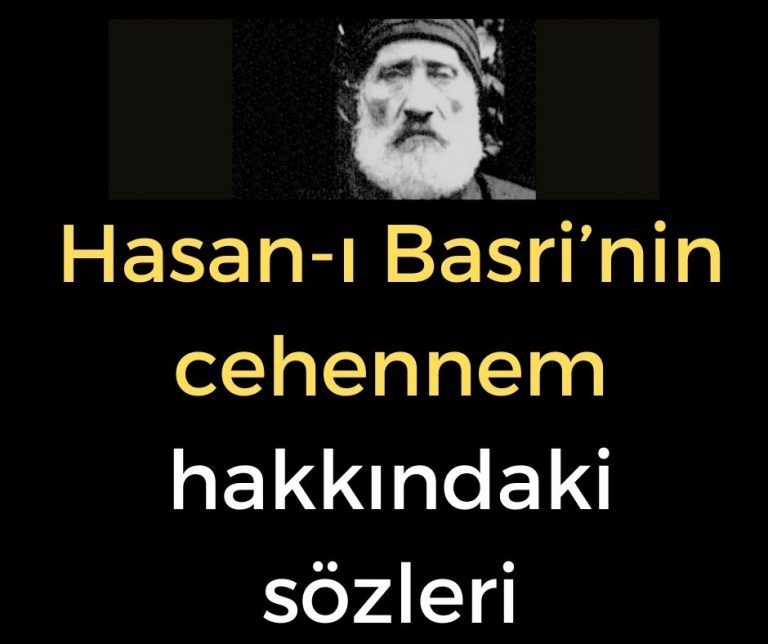 Hasan-ı Basri’nin cehennem hakkındaki sözleri