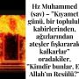Allah Teala, Hz Adem ile Havva’yı yasak ağaçtan yedikleri için yanından nasıl uzaklaşırdı Çünkü Adem azaba uğrayacağını sanmaktaydı. Başını önüne eğip -‘Af, af!’ dedi. Allah da (39)