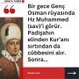 Bir gün Hz Hızır, Kanuni Sultan Süleyman’a uğrar ve O’na şöyle der (1)