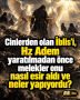 Cinlerden olan İblis’i, Hz Adem yaratılmadan önce melekler onu nasıl esir aldı ve neler yapıyordu?