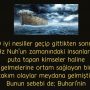 O iyi nesiller geçip gittikten sonra, Hz Nuh’un zamanındaki insanların puta tapan kimseler haline gelmelerine ortam sağlayan bir takım olaylar meydana gelmişti.  Bunun sebebi de; Buhari’nin