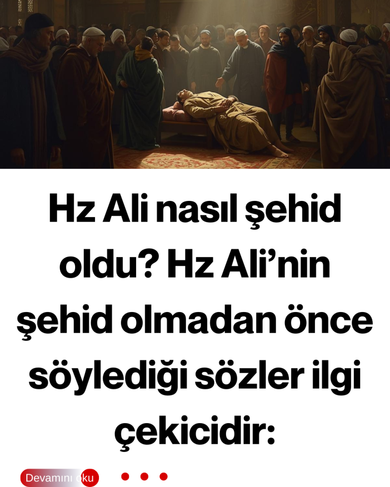 Hz Ali nasıl şehid oldu? Hz Ali’nin şehid olmadan önce söylediği sözler ilgi çekicidir: