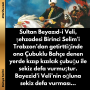 Sultan Beyazıd-i Veli, şehzadesi Birinci Selim’i Trabzon’dan getirttiğinde ona Çubuklu Bahçe denen yerde kızıp kızılcık çubuğu ile sekiz defa vurmuştur. Bayezid’i Veli’nin oğluna sekiz defa vurması…