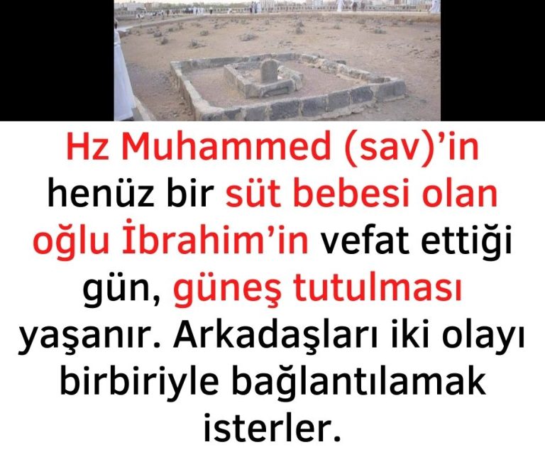 Hz Muhammed (sav)’in henüz bir süt bebesi olan oğlu İbrahim’in vefat ettiği gün, güneş tutulması yaşanır. Arkadaşları iki olayı birbiriyle bağlantılamak isterler.