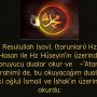 Resulullah (sav), (torunları) Hz Hasan ile Hz Hüseyin’in üzerinde koruyucu dualar okur ve   -‘Atanız (İbrahim) de, bu okuyacağım duaları, (iki oğlu) İsmail ve İshak’ın üzerinde okurdu: