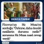 Firavun’un Hz Musa’ya sorduğu ”Öyleyse, daha önceki nesillerin durumu nedir?” sorusuna Hz Musa nasıl cevap verdi?
