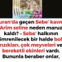Kuran’da geçen Sebe’ kavmi, Arim seline neden maruz kaldı? – Sebe’ halkının imrenilecek bir halde bol rızıkları, çok meyveleri ve bereketli ekinleri vardı. Bununla beraber onlar,