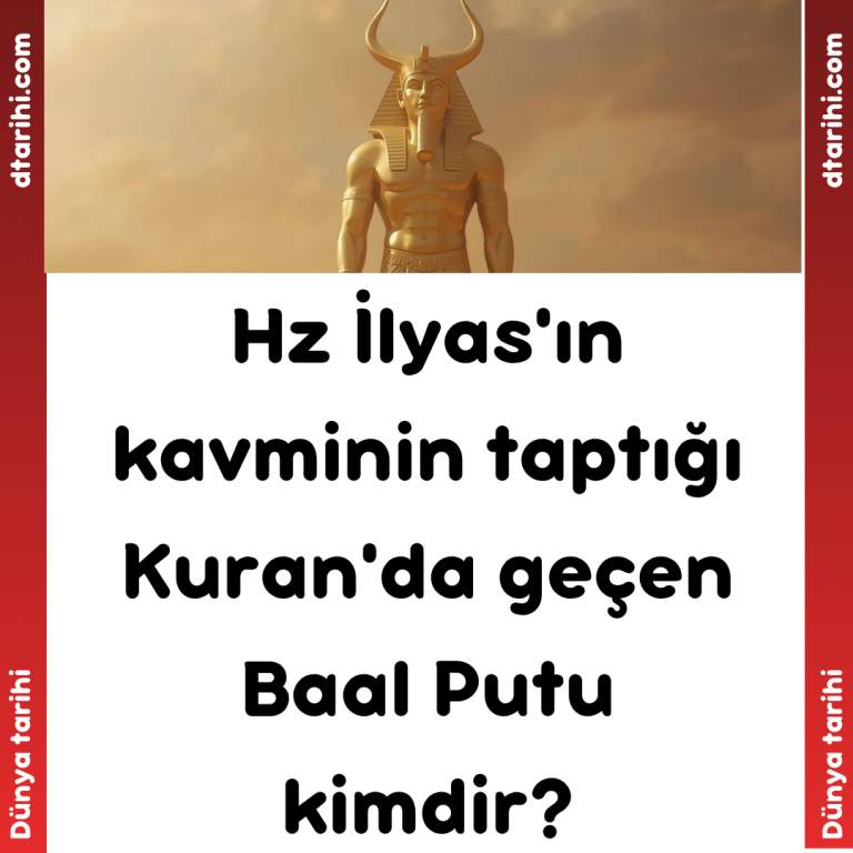 Hz İlyas’ın kavminin taptığı Kuran’da geçen Baal Putu kimdir?