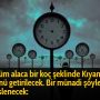 Ölüm alaca bir koç şeklinde Kıyamet günü getirilecek. Bir münadi şöyle seslenecek: