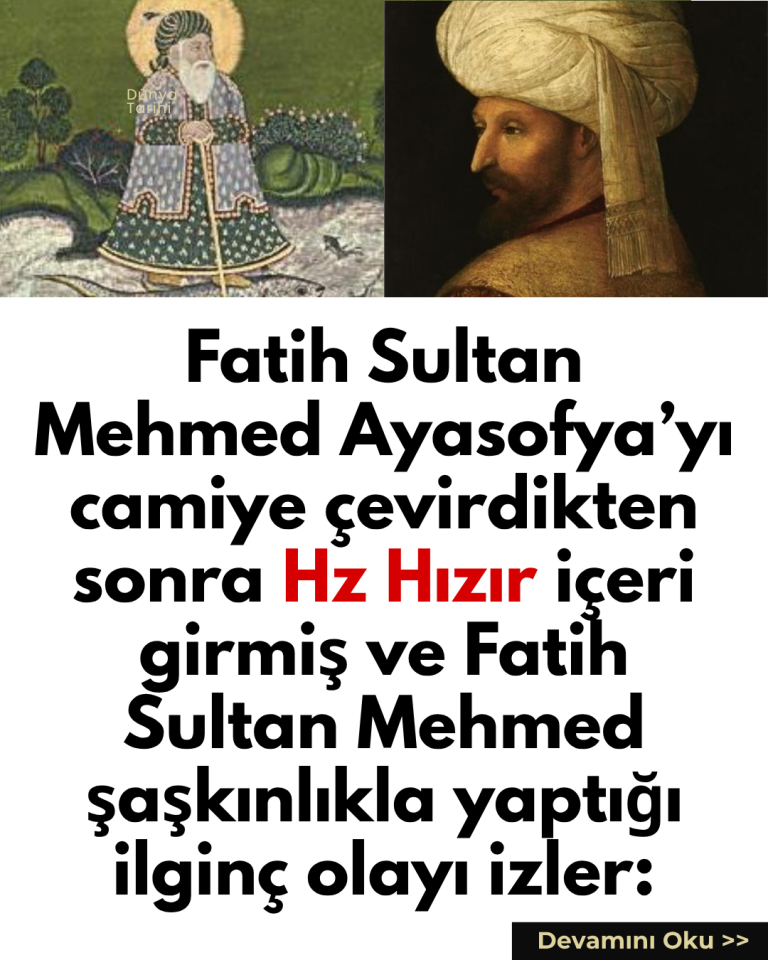 Fatih Sultan Mehmed Ayasofya’yı camiye çevirdikten sonra Hz Hızır içeri girmiş ve Fatih Sultan Mehmed şaşkınlıkla yaptığı ilginç olayı izler: