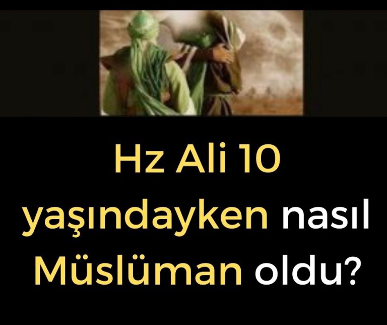 Hz Ali 10 yaşındayken nasıl Müslüman oldu?