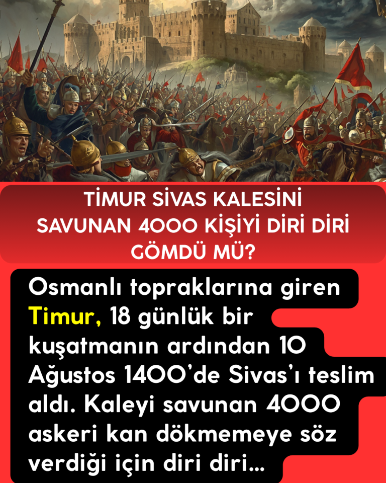 Osmanlı topraklarına giren Timur, 18 günlük bir kuşatmanın ardından 10 Ağustos 1400’de Sivas’ı teslim aldı. Kaleyi savunan 4000 askeri kan dökmemeye söz verdiği için diri diri…