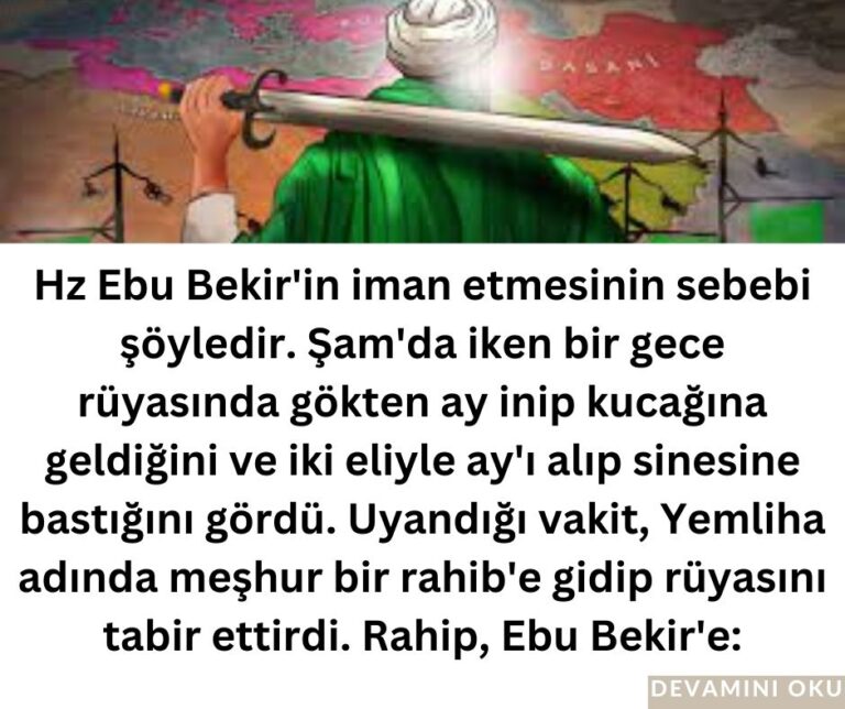Hz Ebu Bekir’in iman etmesinin sebebi şöyledir. Şam’da iken bir gece rüyasında gökten ay inip kucağına geldiğini ve iki eliyle ay’ı alıp sinesine bastığını gördü. Uyandığı vakit, Yemliha adında meşhur bir rahib’e gidip rüyasını tabir ettirdi. Rahip, Ebu Bekir’e: