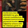 FATİH SULTAN MEHMED bir gün yiyecek maddelerinin kalitesini kontrol etmek gayesiyle kıyafet değiştirip çarşıya çıktı. Bir dükkana girdi ve…
