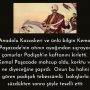 Anadolu Kazaskeri ve ünlü bilgin Kemal Paşazade’nin atının ayağından sıçrayan çamurlar Padişah’ın kaftanını kirletti.  Kemal Paşazade mahcup oldu, korktu ve ne diyeceğine şaşırdı.  Onun bu halini gören padişah tebessümlü  bakışlarla süzdükten sonra şöyle teselli etti: