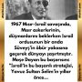 1967 Mısır-İsrail savaşında, Mısır askerlerinin, düşmanlarını beklerken İsrail ordusunun bir anda Süveyş’in öbür yakasına geçerek dünyayı şaşırtmıştır. Moşe Dayan bu başarısını: ”İsrail’in bu başarılı stratejisi, Yavuz Sultan Selim’in yıllar önce…