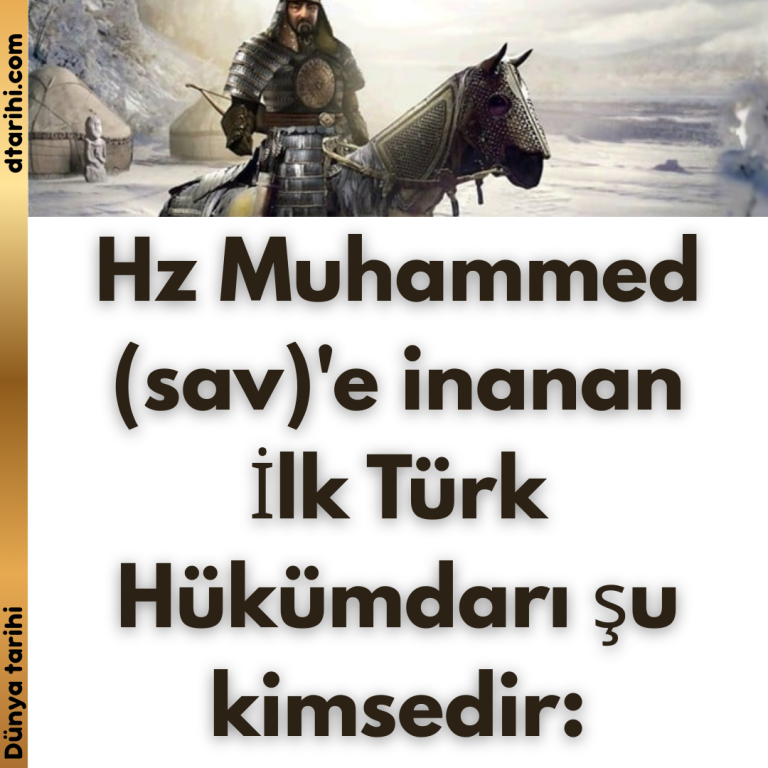 Hz Muhammed (sav)’e inanan İlk Türk Hükümdarı şu kimsedir: