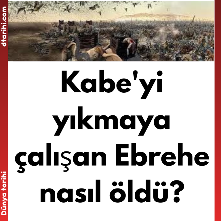 Kabe’yi yıkmaya çalışan Ebrehe nasıl öldü?