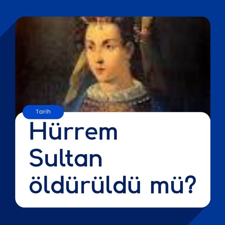 Hürrem Sultan öldürüldü mü?