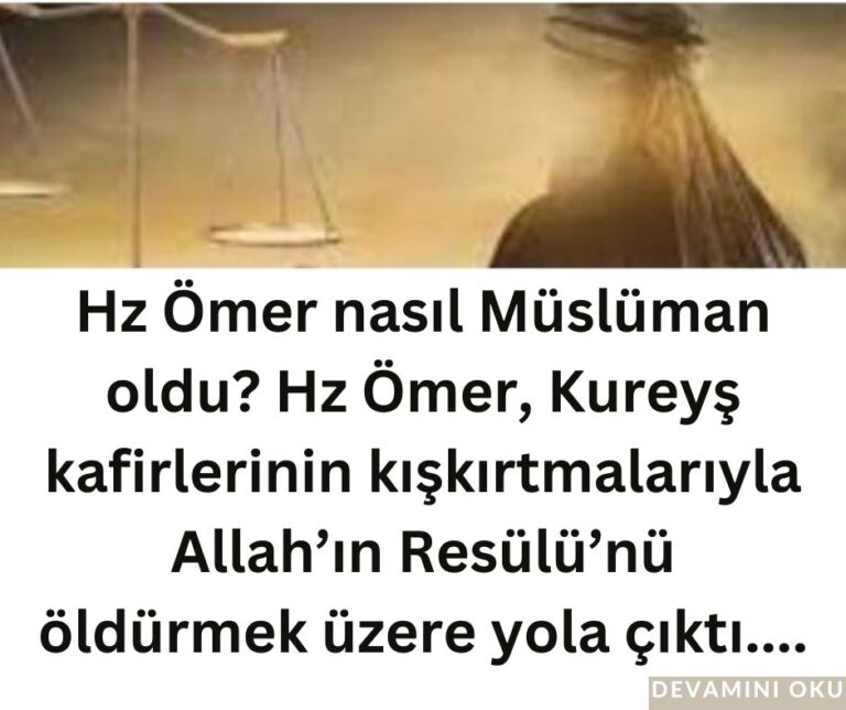 Hz Ömer nasıl Müslüman oldu? Hz Ömer, Kureyş kafirlerinin kışkırtmalarıyla Allah’ın Resülü’nü öldürmek üzere yola çıktı…