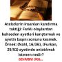 Ateistlerin insanları kandırma taktiği: Farklı olaylardan bahseden ayetleri karıştırmak ve ayetin başını sonunu kesmek. Örnek: (Nahl, 16/36), (Furkan, 25/51) ayetinde anlatılmak istenen nedir?