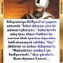 Süleymaniye Külliyesi’nin yapımı sırasında ”İslam dünyası yine bir şaheseri çıkarıyor,” haberleri ile telaş içine düşen Vatikan bir mermer blok içerisine dışarıdan belli olmayacak şekilde; ”Haç” döktürür ve Sultan Süleyman’a ”Mabedinizin minberi için hediyemizdir,” diye gönderir. Bunu öğrenen Kanuni…
