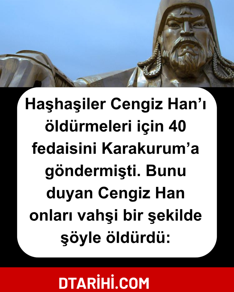 Haşhaşiler Cengiz Han’ı öldürmeleri için 40 fedaisini Karakurum’a göndermişti. Bunu duyan Cengiz Han onları vahşi bir şekilde şöyle öldürdü: