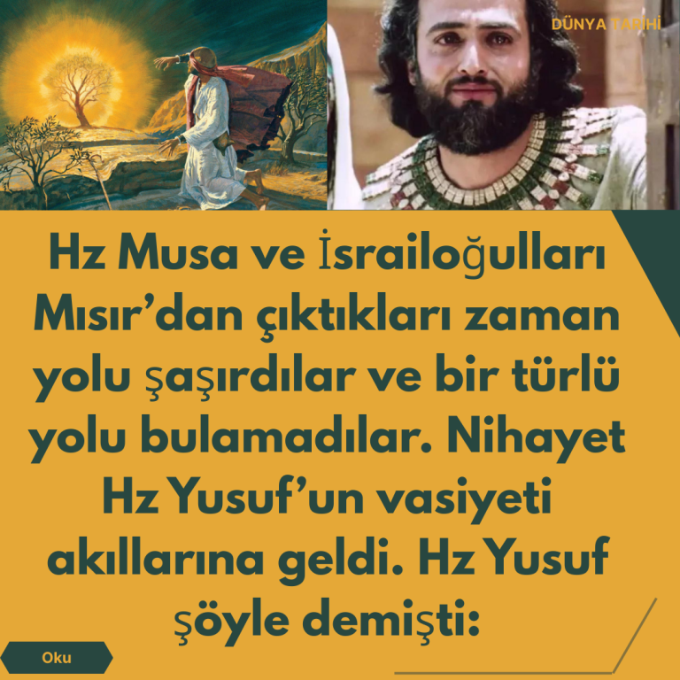 Hz Musa ve İsrailoğulları Mısır’dan çıktıkları zaman yolu şaşırdılar ve bir türlü yolu bulamadılar. Nihayet Hz Yusuf’un vasiyeti akıllarına geldi. Hz Yusuf şöyle demişti: