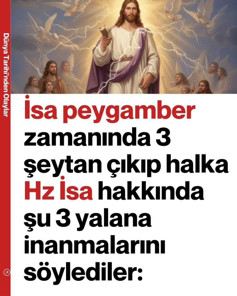 İsa peygamber zamanında 3 şeytan çıkıp halka Hz İsa hakkında şu 3 yalana inanmalarını söylediler: