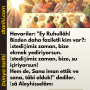 Havariler: “Ey Ruhullâh! Bizden daha faziletli kim var?: İstediğimiz zaman, bize ekmek yediriyorsun. İstediğimiz zaman, bize, su içiriyorsun! Hem de, Sana iman ettik  ve sana tabi olduk!” dediler. İsa (as):