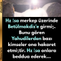 Hz İsa merkep üzerinde Betülmakdis’e girmiş. Bunu gören Yahudilerden bazı kimseler ona hakaret etmiştir. Hz İsa onlara beddua ederek…