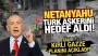 netanyahu_turk_askerini_hedef_aldi_kirli_gazze_planini_acikladi_1769560115_7667